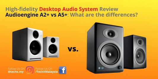 Audioengine A2+ vs. A5+ What Are The Differences? - TechX Review